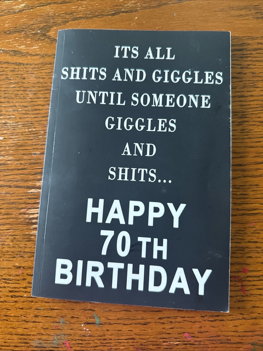 Funny Birthday Sh**s & Giggles Humor Journal Happy 70th Birthday